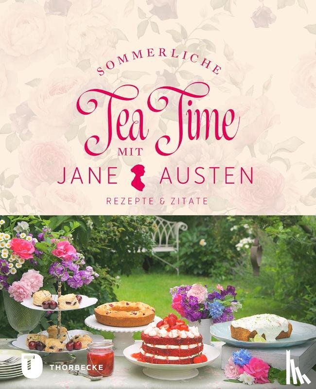  - Sommerliche Tea Time mit Jane Austen