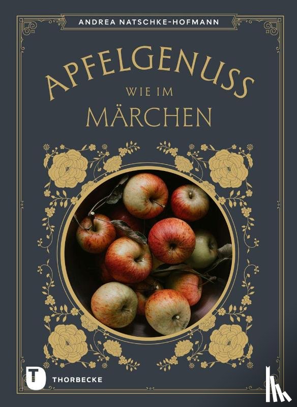 Natschke-Hofmann, Andrea - Apfelgenuss wie im Märchen