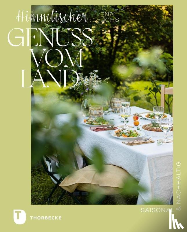 Fuchs, Lena - Himmlischer Genuss vom Land