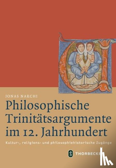 Narchi, Jonas - Philosophische Trinitätsargumente im 12. Jahrhundert