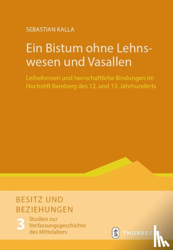 Kalla, Sebastian - Ein Bistum ohne Lehnswesen und Vasallen