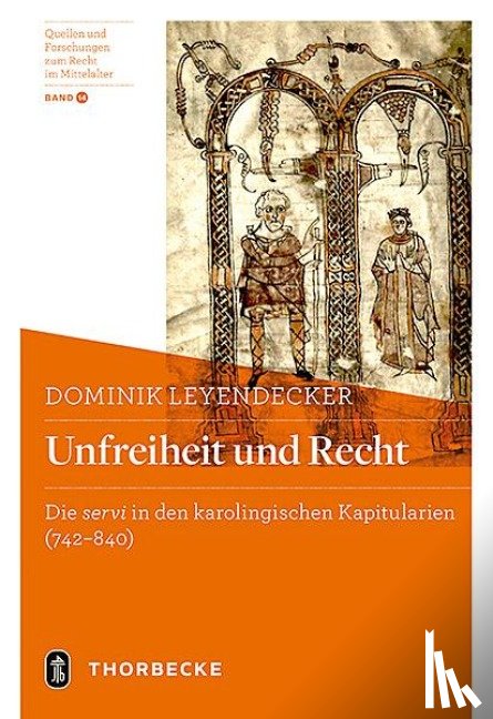 Leyendecker, Dominik - Unfreiheit und Recht