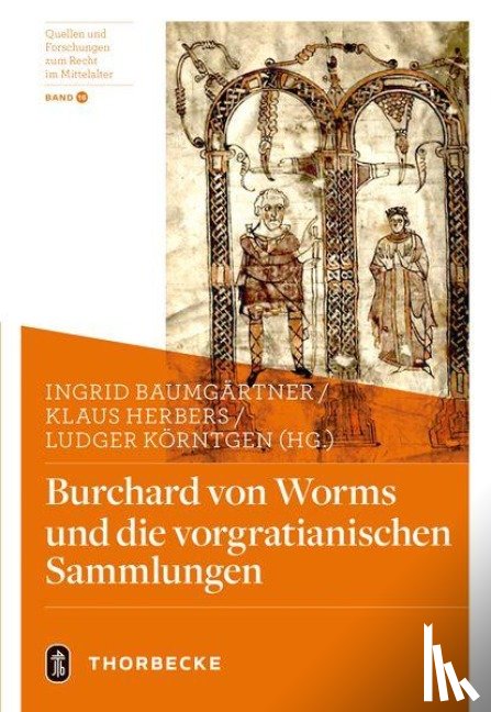  - Burchard von Worms und die vorgratianischen Sammlungen