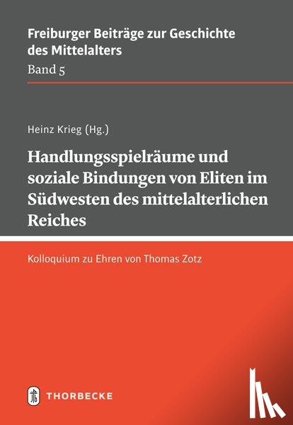  - Handlungsspielräume und soziale Bindungen von Eliten im Südwesten des mittelalterlichen Reiches