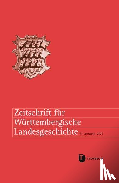  - Zeitschrift für Württembergische Landesgeschichte 81 (2022)