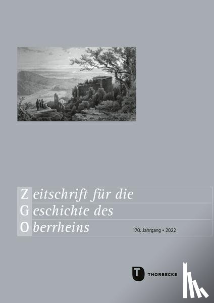  - Zeitschrift für die Geschichte des Oberrheins. 170. Jahrgang 2022