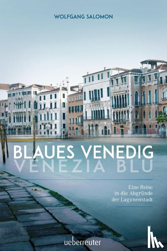 Salomon, Wolfgang - Blaues Venedig - Venezia blu