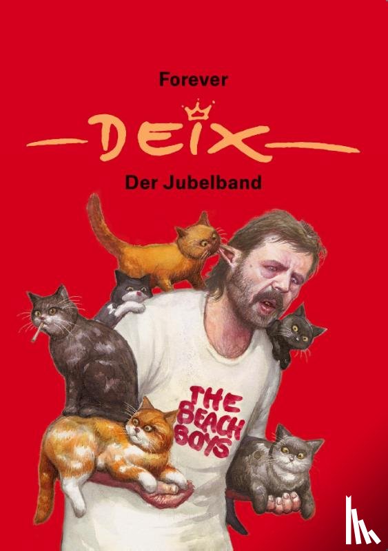 Deix, Manfred - Forever Deix - der Jubelband