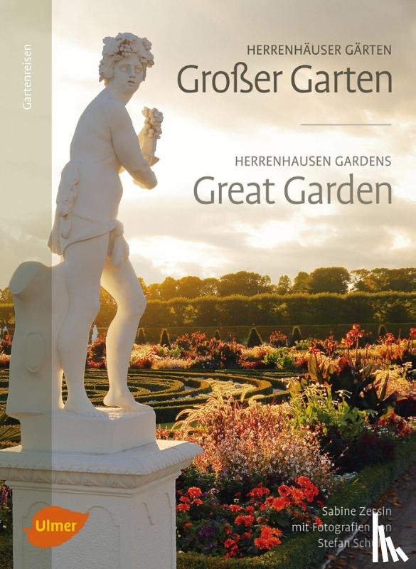 Zessin, Sabine, Schulze, Stefan - Herrenhäuser Gärten: Großer Garten