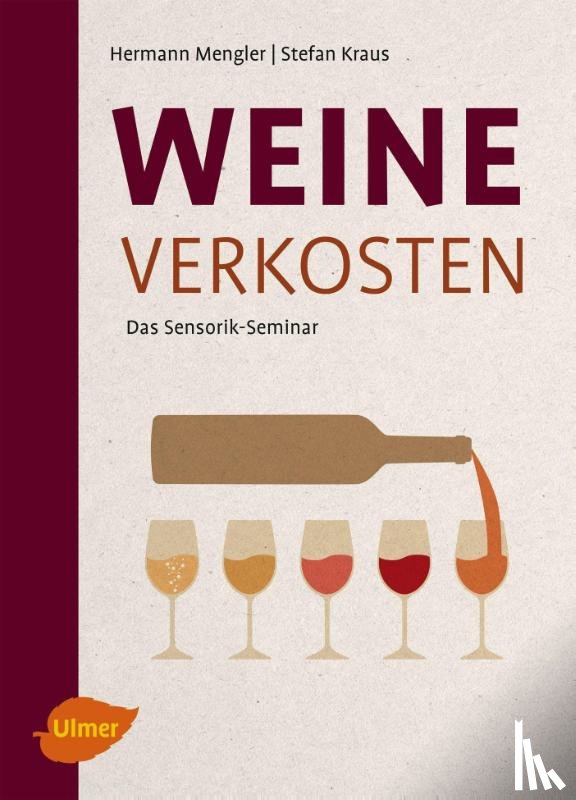 Mengler, Hermann, Kraus, Stefan - Weine verkosten