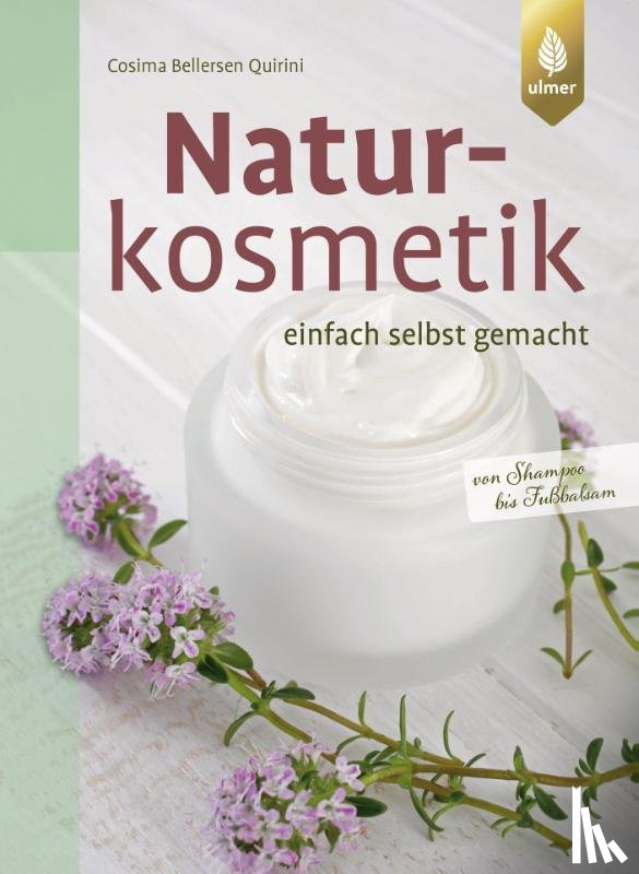 Bellersen Quirini, Cosima - Naturkosmetik einfach selbst gemacht