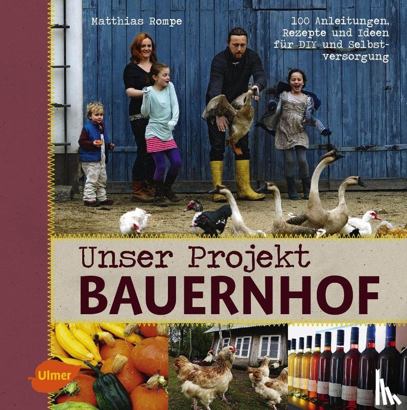 Rompe, Matthias - Unser Projekt Bauernhof