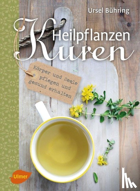 Bühring, Ursel - Heilpflanzen-Kuren