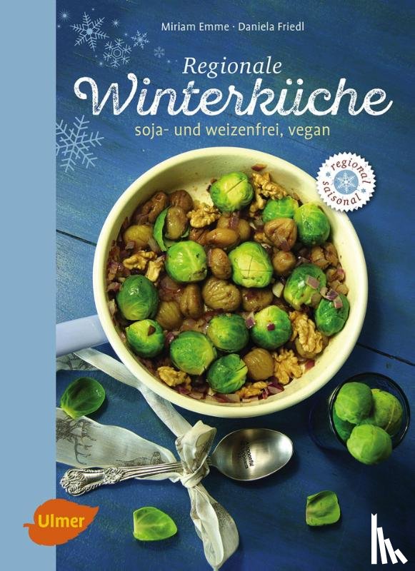 Emme, Miriam, Friedl, Daniela - Regionale Winterküche