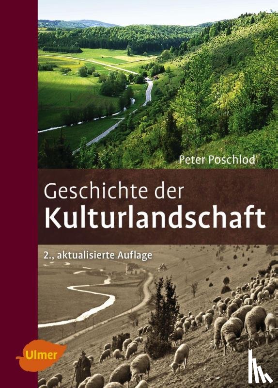 Poschlod, Peter - Geschichte der Kulturlandschaft