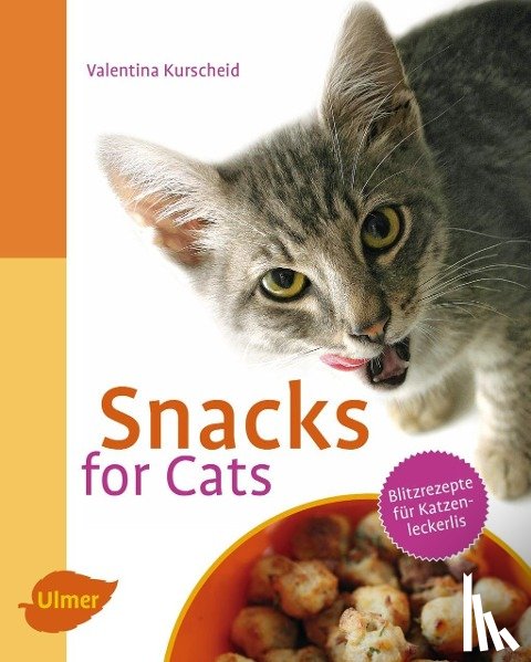 Kurscheid, Valentina - Snacks for Cats