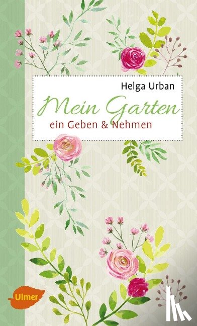 Urban, Helga - Mein Garten