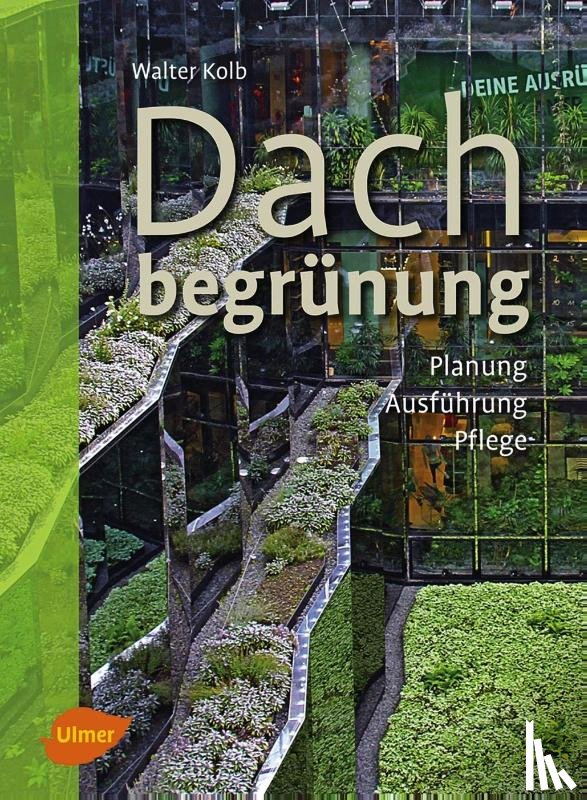 Kolb, Walter - Dachbegrünung