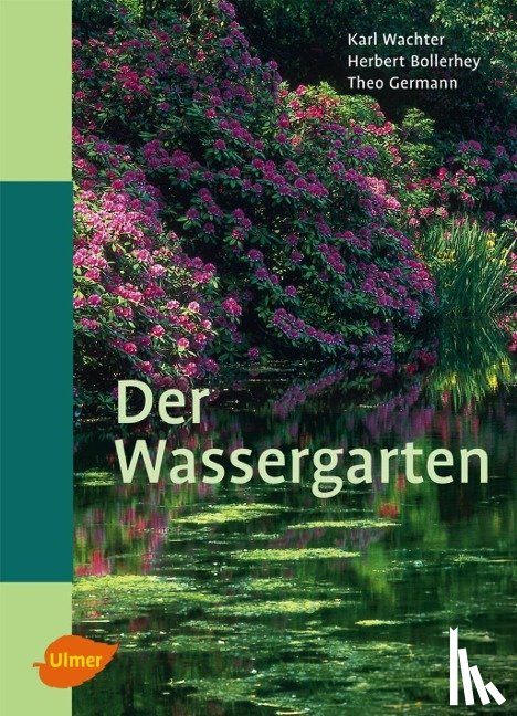Bollerhey, Herbert, Germann, Theo, Wachter, Karl - Der Wassergarten