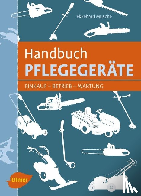 Musche, Ekkehard - Handbuch Pflegegeräte