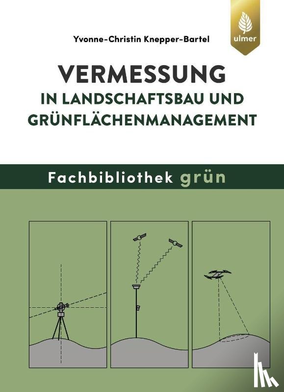 Knepper-Bartel, Yvonne-Christin - Vermessung in Landschaftsbau und Grünflächenmanagement