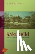 Takei, Jiro, Keane, Marc Peter - Sakuteiki oder die Kunst des japanischen Gartens