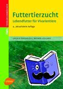 Friederich, Ursula, Volland, Werner - Futtertierzucht