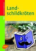 Praschag, Reiner - Landschildkröten
