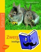 Altmann, Dietrich - Zwergkaninchen. Heimtiere halten