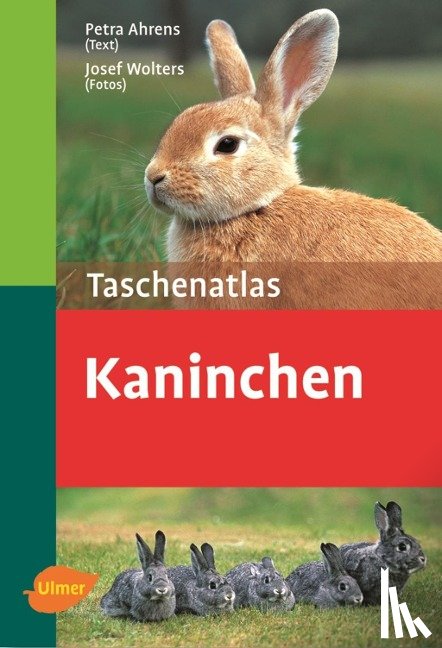 Ahrens, Petra - Taschenatlas Kaninchen
