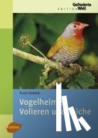 Robiller, Franz - Vogelheime, Volieren und Teiche