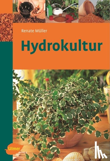 Müller, Renate - Hydrokultur