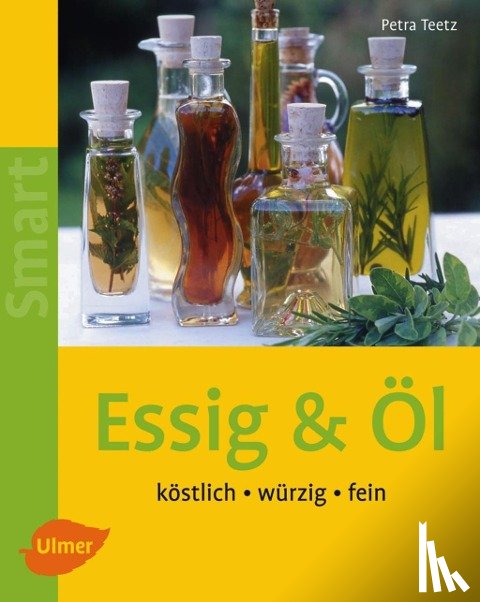 Teetz, Petra - Essig & Öl