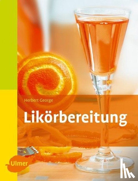 George, Herbert - Likörbereitung