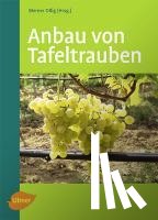 Ollig, Werner - Anbau von Tafeltrauben