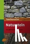 Hill, Detlev - Taschenatlas Naturstein