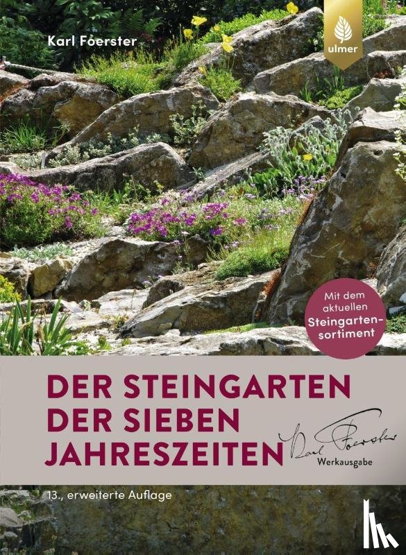 Foerster, Karl - Der Steingarten der sieben Jahreszeiten