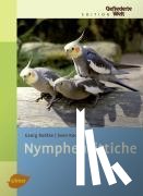 Radtke, Georg, Koch, Sven - Nymphensittiche