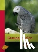 Schratter, Dagmar - Graupapageien