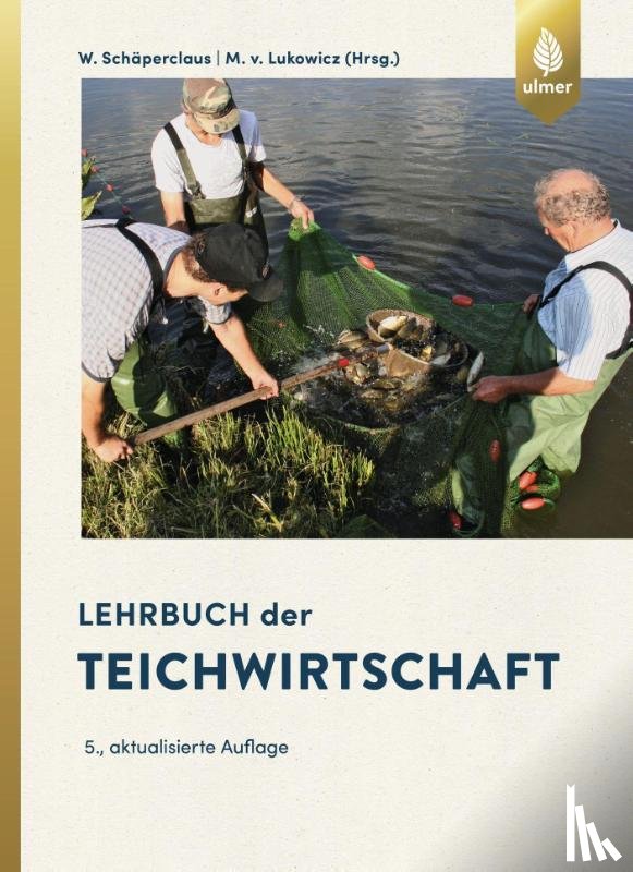 Schäperclaus, Wilhelm, Lukowicz, Mathias von - Lehrbuch der Teichwirtschaft