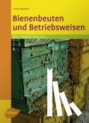 Lampeitl, Franz - Bienenbeuten und Betriebsweisen