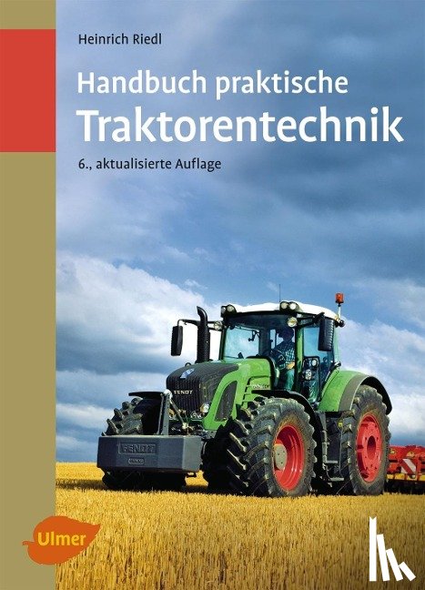 Riedl, Heinrich - Handbuch praktische Traktorentechnik