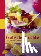 Lehari, Gabriele - Exotische Früchte