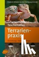 Henkel, Friedrich Wilhelm, Schmidt, Wolfgang - Taschenatlas Terrarienpraxis