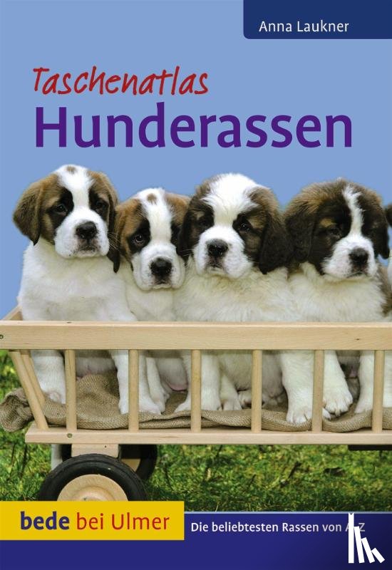 Laukner, Anna - Taschenatlas Hunderassen