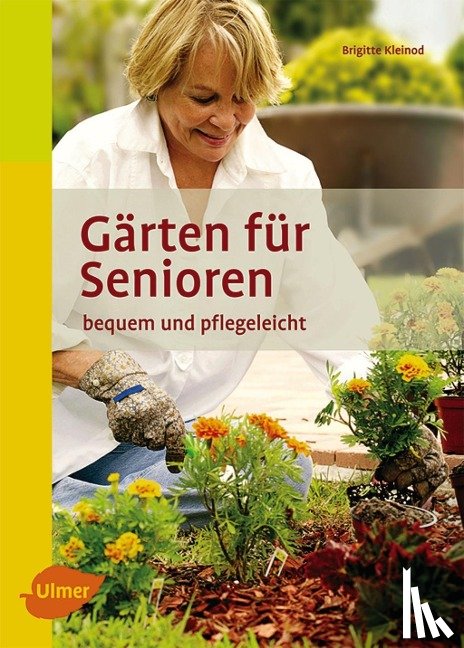 Kleinod, Brigitte - Gärten für Senioren