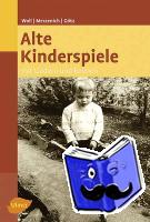 Woll, Johanna, Merzenich, Margret, Götz, Theo - Alte Kinderspiele