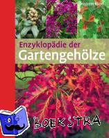 Bärtels, Andreas, Schmidt, Peter A. - Enzyklopädie der Gartengehölze