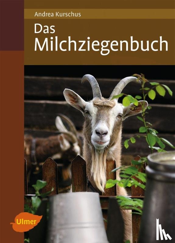 Kurschus, Andrea - Das Milchziegenbuch