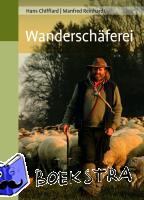 Chifflard, Hans, Reinhardt, Manfred - Wanderschäferei